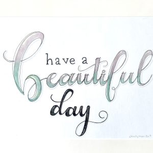 Have a beautiful day